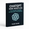 ChatGPT Side Hustles eBook